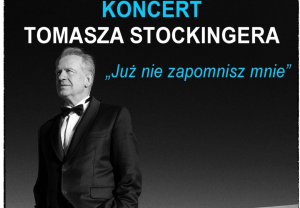Zapraszamy na koncert Tomasza Stockingera.